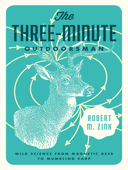 Title details for The Three-Minute Outdoorsman by Robert M. Zink - Available